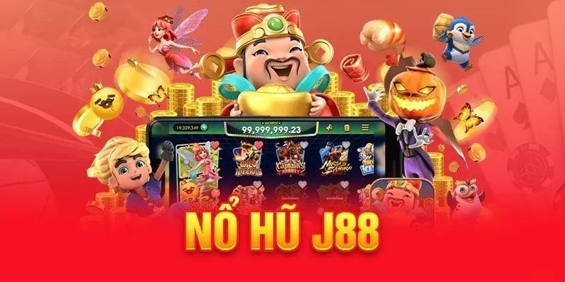 Tìm hiểu về nổ hũ j88 và lý do nó thu hút người chơi